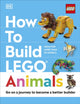 Book cover of: How to Build LEGO Animals. By: Hannah Dolan