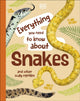 Everything You Need to Know About Snakes, And Other Scaly Reptiles 9780241630631 John Woodward