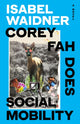 Corey Fah Does Social Mobility 9780241632536 Isabel Waidner