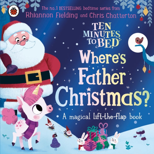 Ten Minutes to Bed: Where's Father Christmas? 9780241634127 Rhiannon Fielding