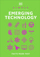 Simply Emerging Technology, Facts Made Fast 9780241634745 DK Publishing