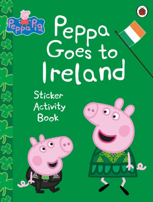 Peppa Pig: Peppa Goes to Ireland Sticker Activity