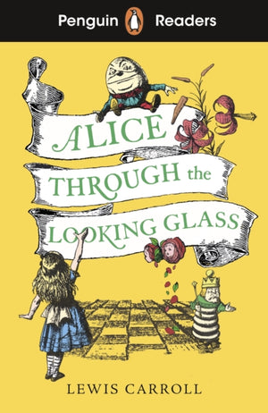 Penguin Readers Level 3: Alice Through the Looking Glass, Abridged Edition