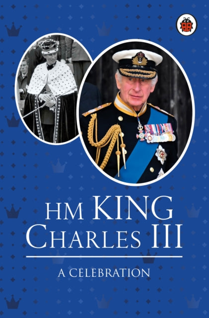 Book cover of: HM King Charles III: A Celebration. By: Fiona Munro