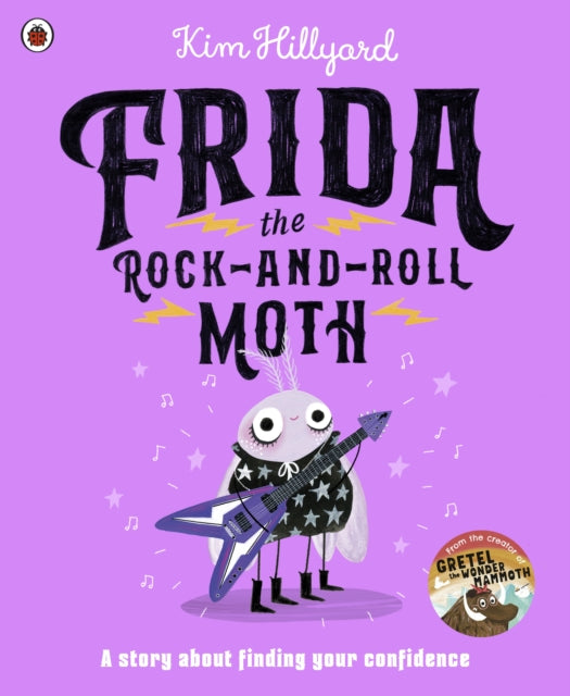 Frida the Rock-and-Roll Moth, A story about finding your confidence 9780241645130 Kim Hillyard