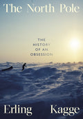 North Pole, The History of an Obsession