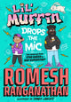 Book cover of: Lil' Muffin Drops the Mic. By: Romesh Ranganathan