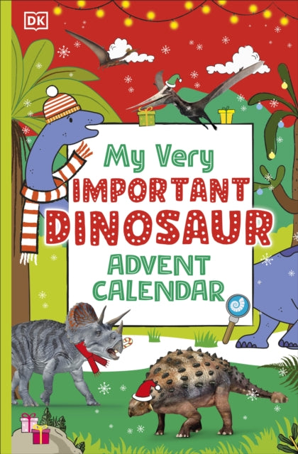 Book cover of: My Very Important Dinosaur Advent Calendar. By: DK Publishing