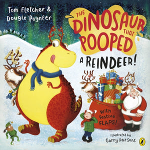 Dinosaur that Pooped a Reindeer!, A festive lift-the-flap adventure