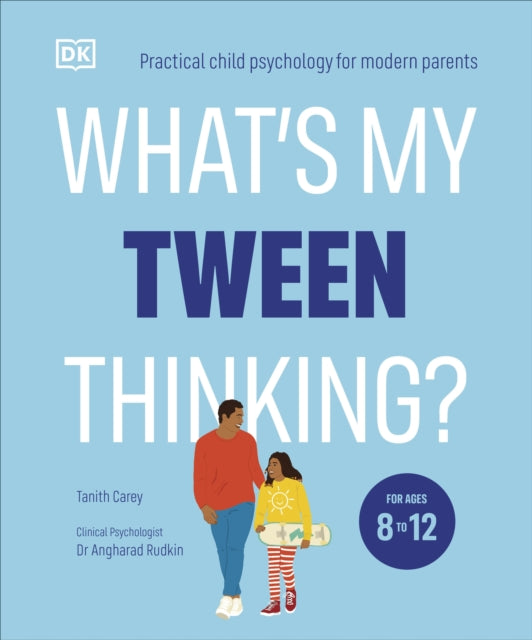 Book cover of: What's My Tween Thinking?. By: Tanith Carey