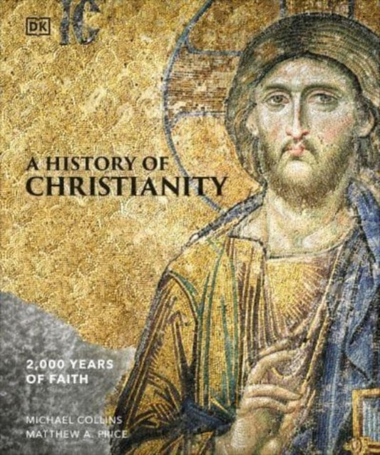 Book cover of: History of Christianity. By: DK Publishing