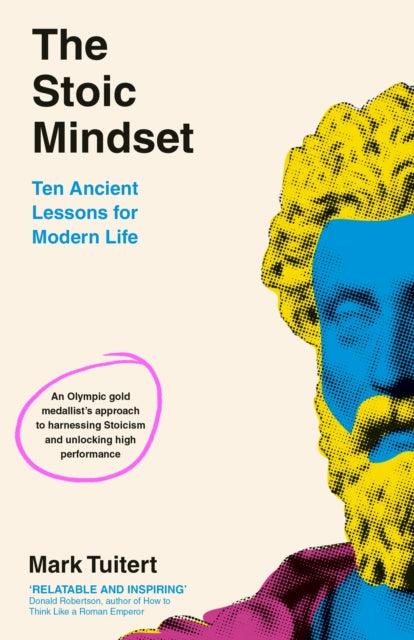 Stoic Mindset, 10 Ancient Lessons for Modern Life 9780241662786 Mark Tuitert