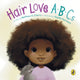 Book cover of: Hair Love ABCs. By: Matthew A. Cherry