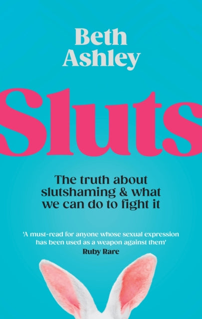 Book cover of: Sluts. By: Beth Ashley