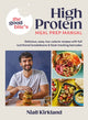 Good Bite’s High Protein Meal Prep Manual, Delicious, easy low-calorie recipes with full nutritional breakdowns & food-tracking barcodes 9780241675618 Niall Kirkland