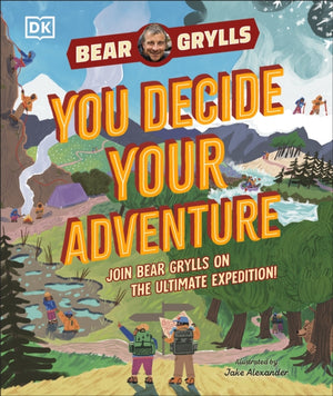YOU Decide YOUR Adventure, Join Bear Grylls on the Ultimate Expedition