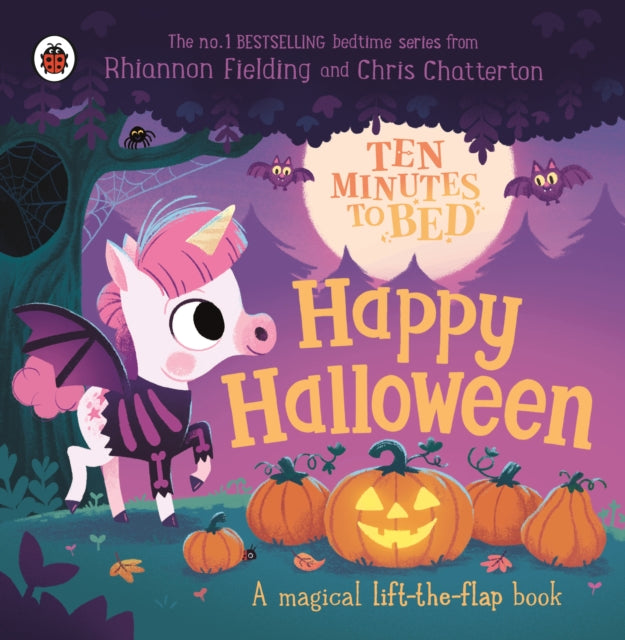 Ten Minutes to Bed: Happy Halloween!, A magical lift-the-flap book 9780241687826 Ladybird