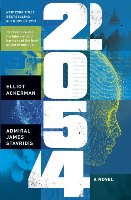 Book cover of: 2054. By: Elliot Ackerman