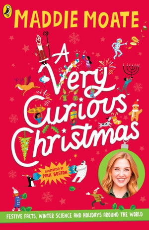 Very Curious Christmas, Festive facts, winter science and holidays around the world