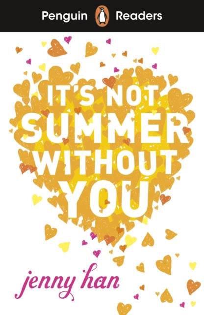 Penguin Readers Level 4: It's Not Summer Without You (ELT Graded Reader), Abridged Edition 9780241700440 Jenny Han