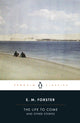 Life to Come, And Other Stories 9780241707647 Edward Morgan Forster