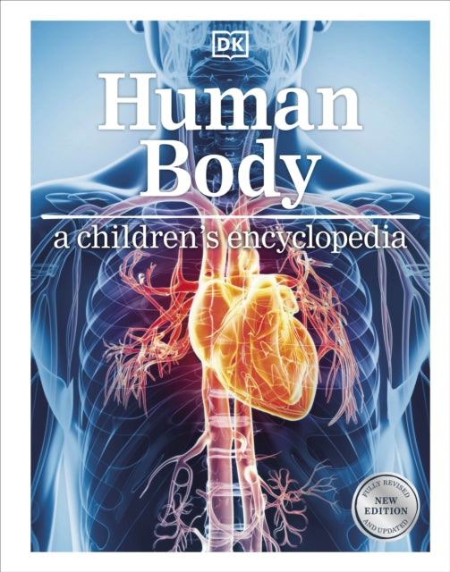 Book cover of: Human Body A Children's Encyclopedia. By: DK Publishing