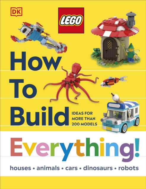 LEGO How to Build Everything! 9780241716397 DK Publishing