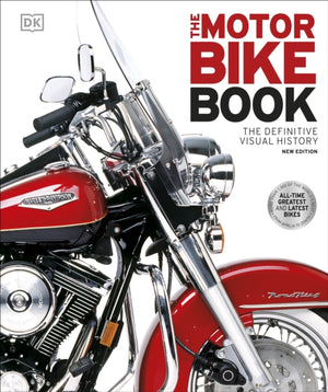 Motorbike Book, The Definitive Visual History