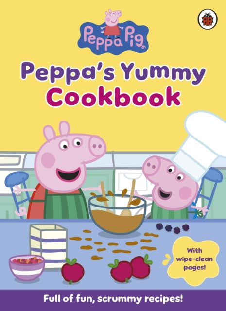 Peppa Pig: Peppa's Yummy Cookbook 9780241727843 Peppa Pig