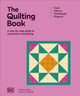 Quilting Book, A Step-By-Step Guide to Patchwork and Quilting 9780241728062 DK Publishing