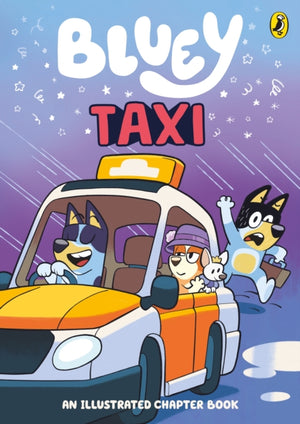 Bluey: Taxi, An Illustrated Chapter Book