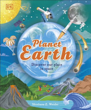 Planet Earth, Discover Our Place in Space
