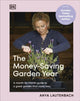 Money-Saving Garden Year, A Month-by-month Guide to a Great Garden that Costs Less 9780241733066 Anya Lautenbach