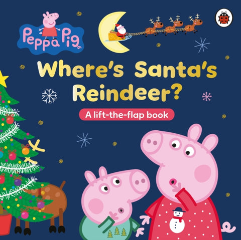 Peppa Pig: Where’s Santa’s Reindeer?, A Lift-the-Flap Book