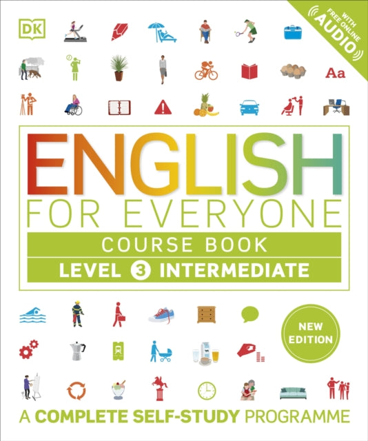 English for Everyone Course Book Level 3 Intermediate, A Complete Self-Study Programme 9780241734766 DK Publishing