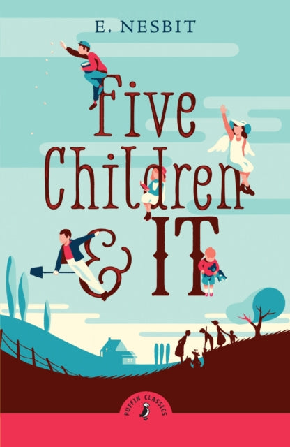 Book cover of: Five Children and It. By: Edith Nesbit
