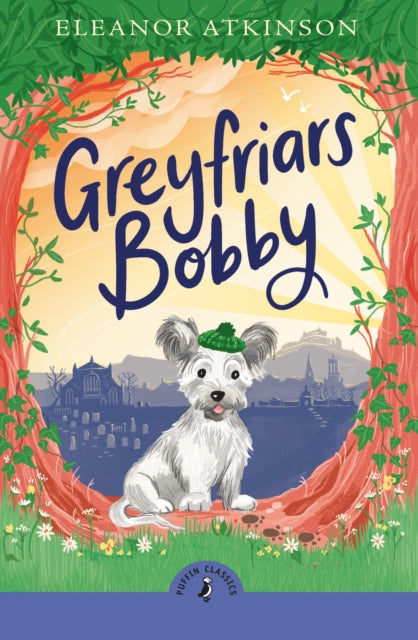 Greyfriars Bobby 9780241736760 Eleanor Atkinson