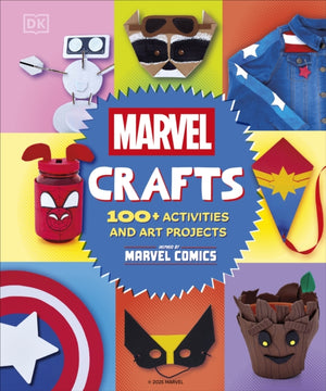 Marvel Crafts, 100+ Activities and Art Projects Inspired by Marvel Comics