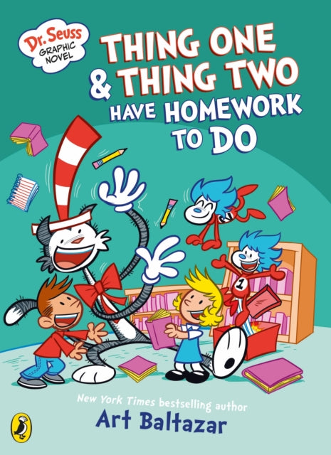 Dr Seuss Graphic Novel: Thing One and Thing Two Have Homework to Do, A Cat in the Hat Story 9780241742549 Art Baltazar