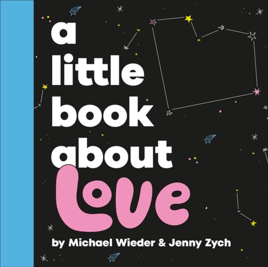 Book cover of: A Little Book About Love. By: Michael Wieder