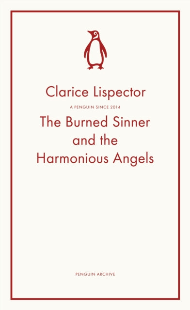 Burned Sinner and the Harmonious Angels 9780241752357 Clarice Lispector
