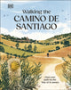 Book cover of: Walking the Camino de Santiago
