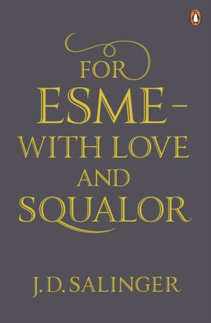 For Esme - with Love and Squalor