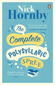 Book cover of: Complete Polysyllabic Spree. By: Nick Hornby