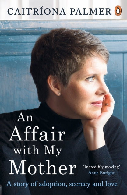 Book cover of: Affair with My Mother. By: Caitriona Palmer