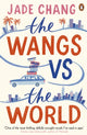 Book cover of: Wangs vs The World. By: Jade Chang