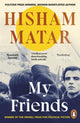 My Friends 9780241987032 Hisham Matar
