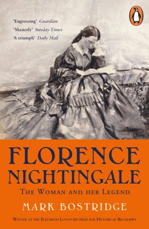 Florence Nightingale, The Woman and Her Legend: 200th Anniversary Edition