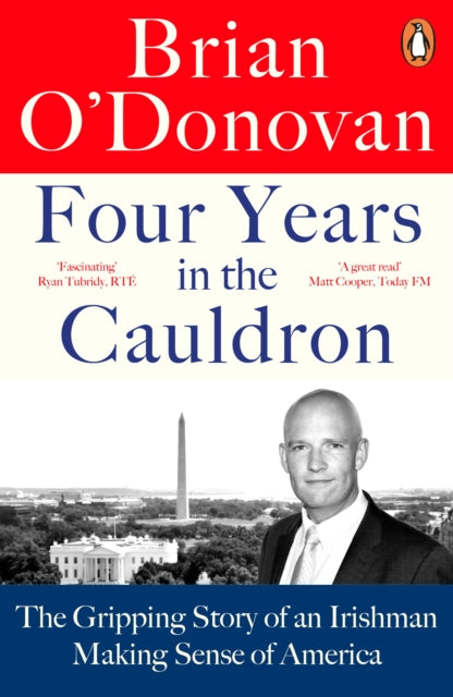 Book cover of: Four Years in the Cauldron. By: Brian Donovan
