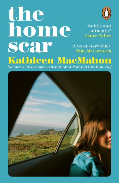 Book cover of: Home Scar. By: Kathleen MacMahon
